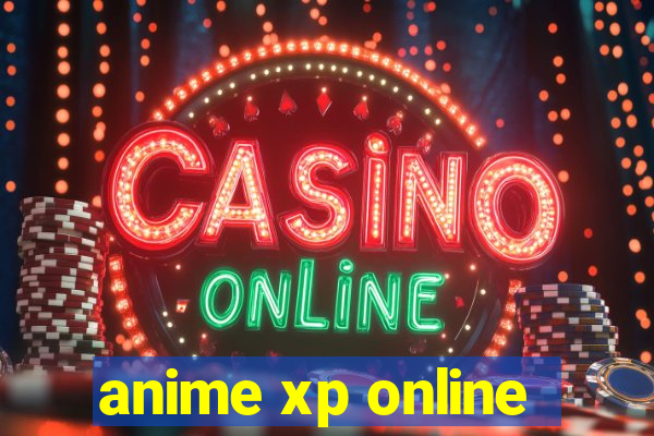 anime xp online