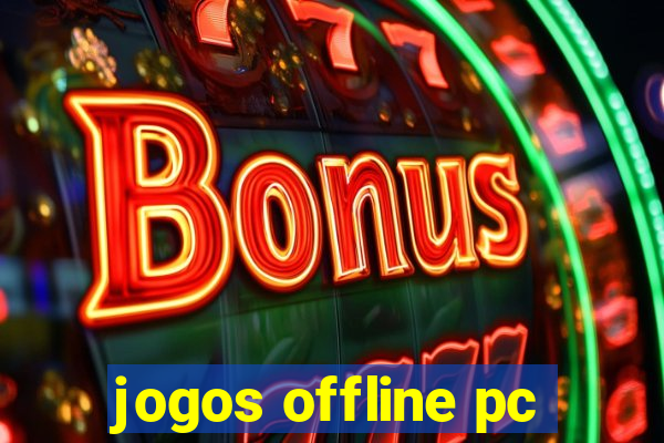jogos offline pc