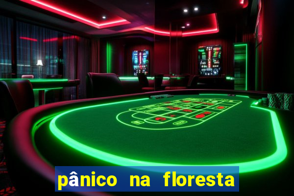 pânico na floresta 4 filme completo dublado mega filmes