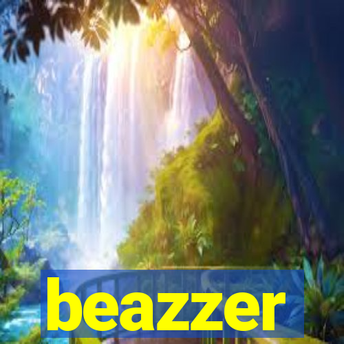 beazzer