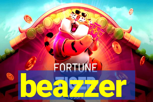 beazzer