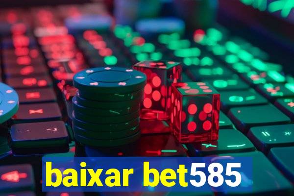 baixar bet585