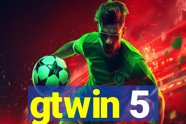 gtwin 5