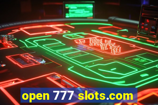 open 777 slots.com