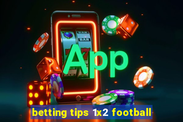 betting tips 1x2 football