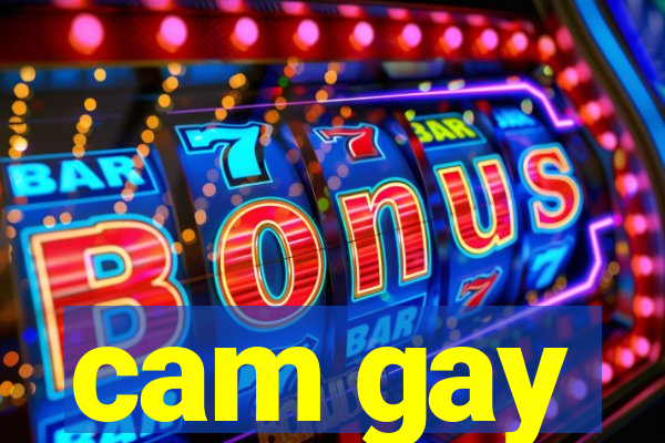 cam gay