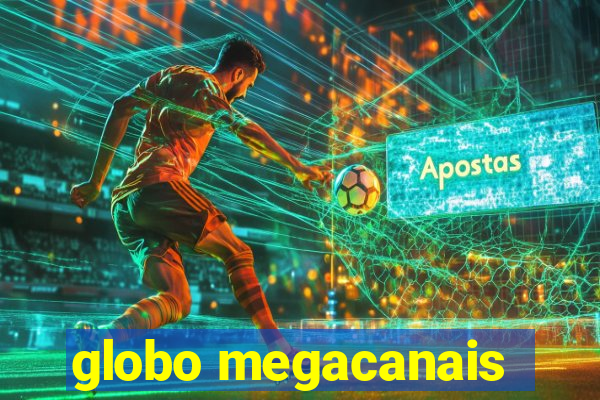 globo megacanais