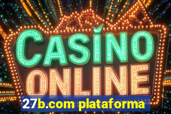 27b.com plataforma