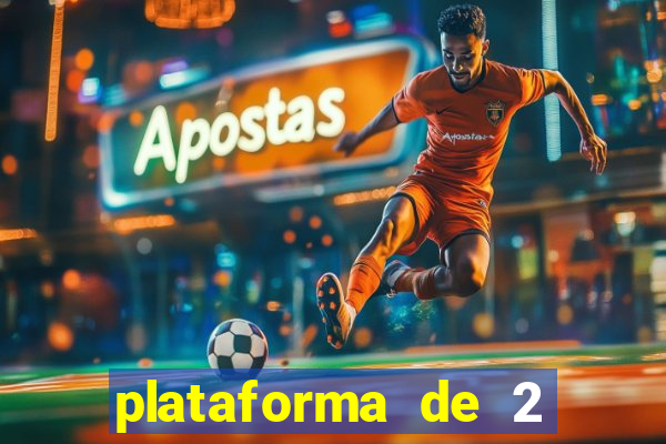 plataforma de 2 reais cassino