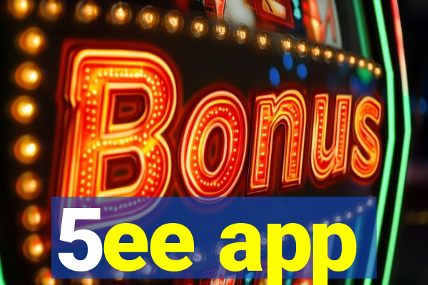 5ee app