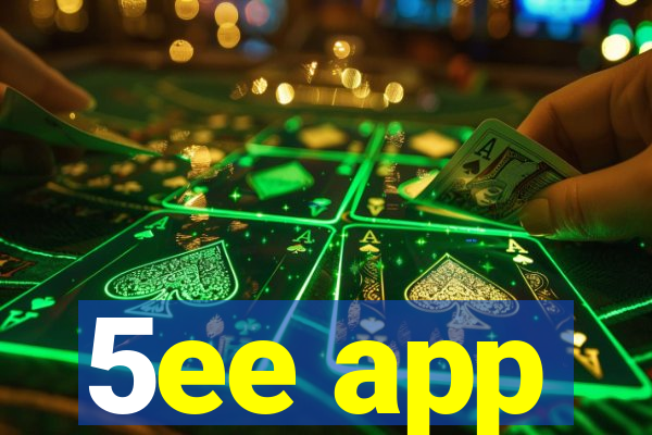 5ee app