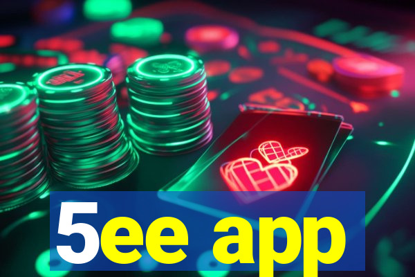 5ee app