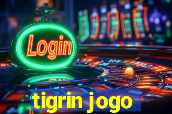 tigrin jogo