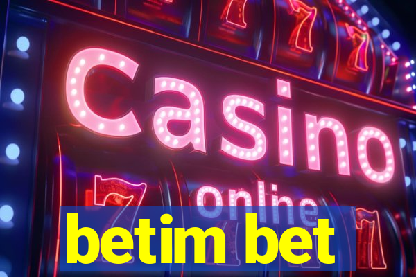 betim bet