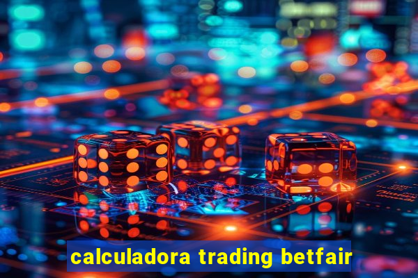 calculadora trading betfair