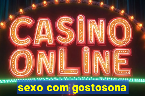 sexo com gostosona