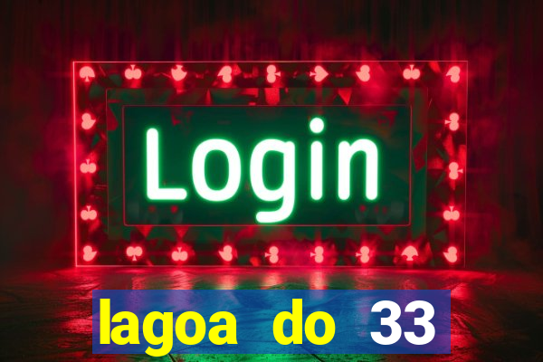 lagoa do 33 ourolandia bahia