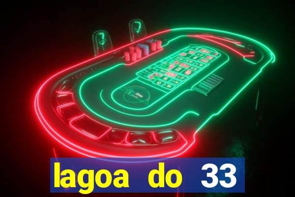 lagoa do 33 ourolandia bahia