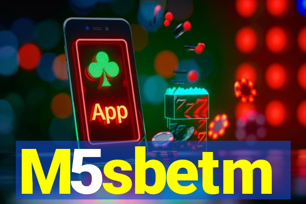 M5sbetm
