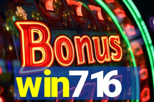 win716