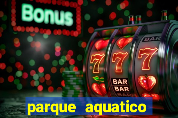 parque aquatico aguas claras feira de santana bahia