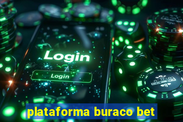 plataforma buraco bet
