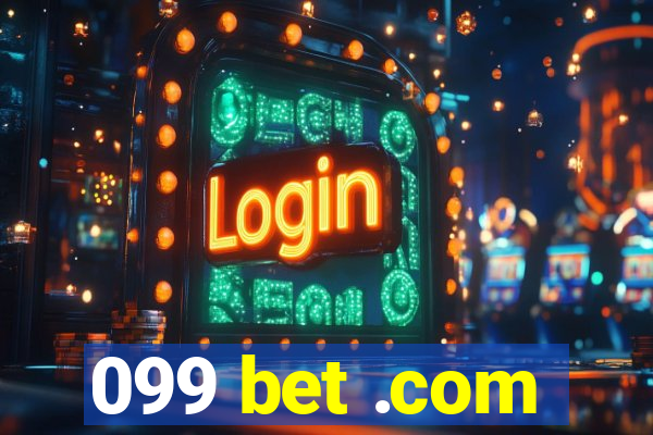 099 bet .com