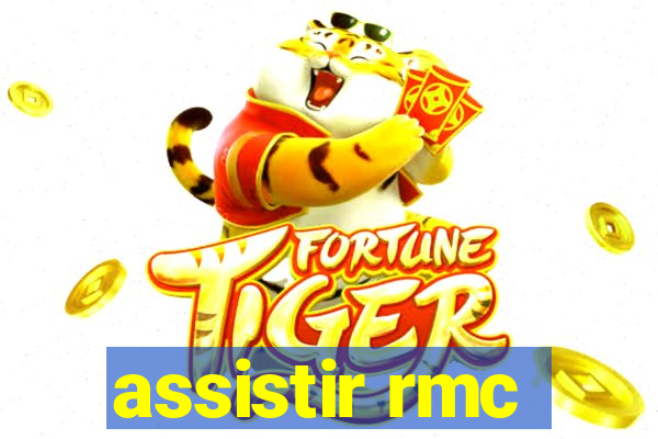 assistir rmc