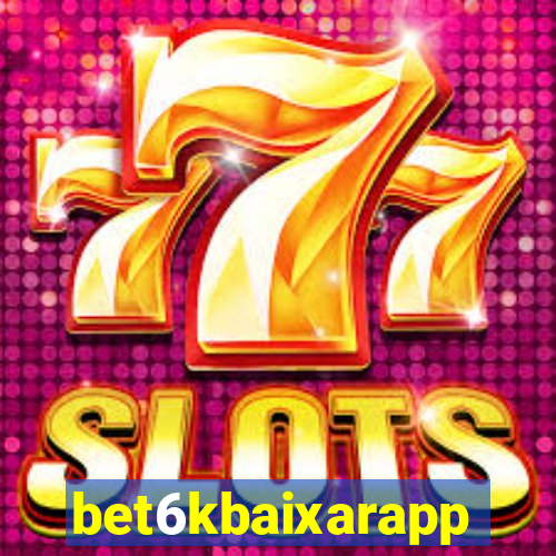 bet6kbaixarapp