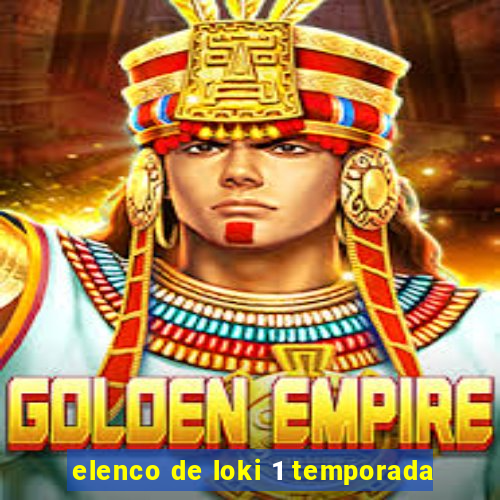 elenco de loki 1 temporada