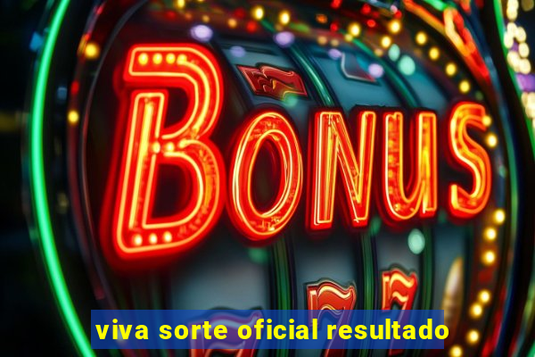 viva sorte oficial resultado