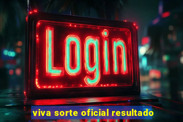 viva sorte oficial resultado
