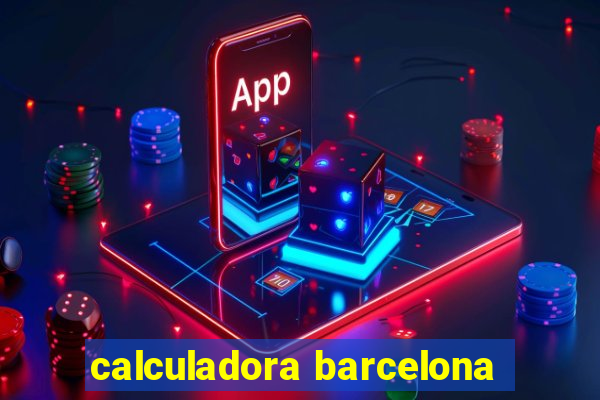 calculadora barcelona