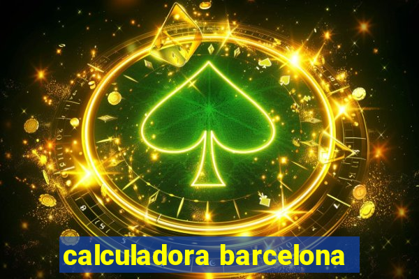calculadora barcelona