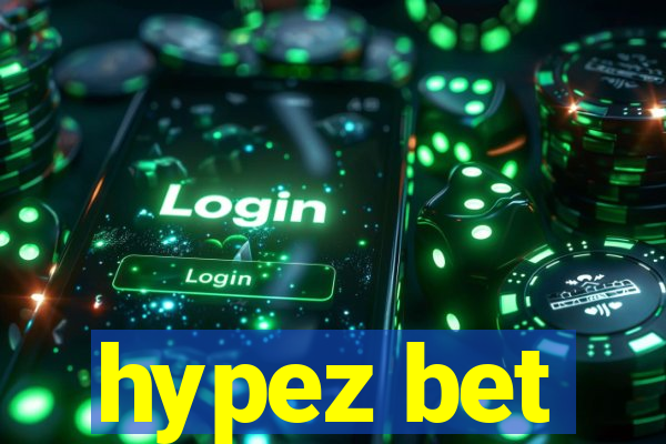 hypez bet
