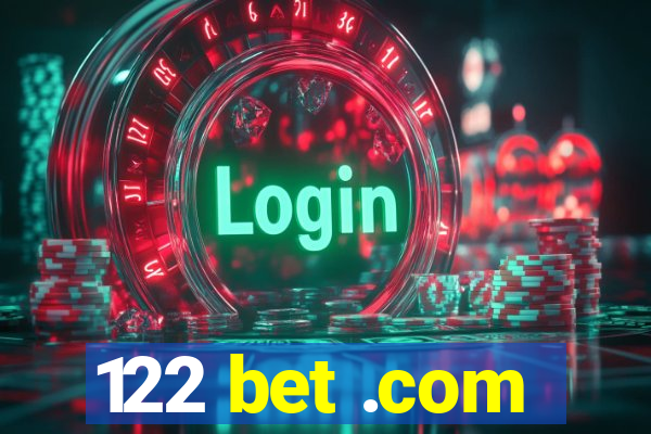 122 bet .com
