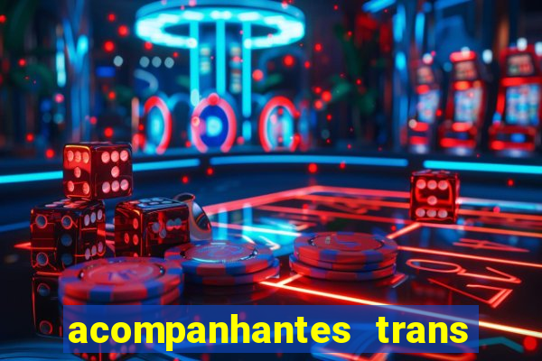acompanhantes trans santos sp