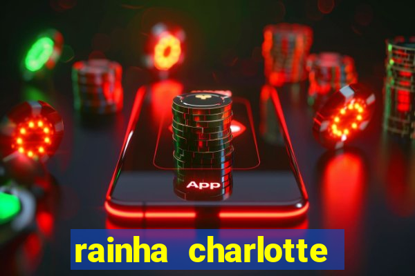 rainha charlotte era negra