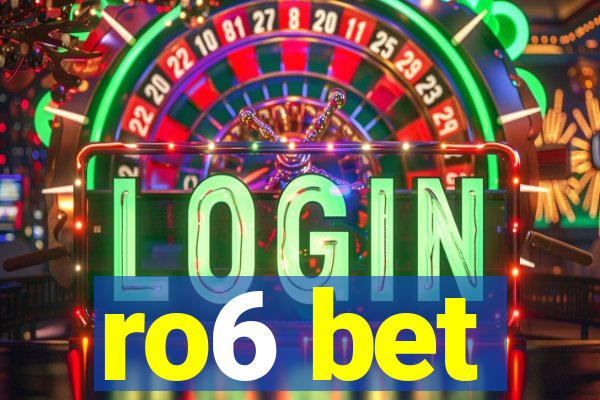 ro6 bet