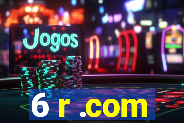 6 r .com