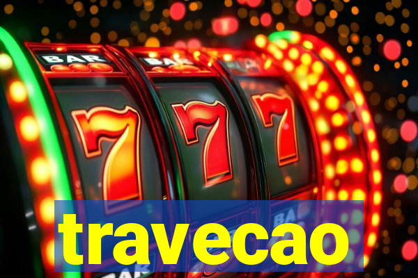 travecao