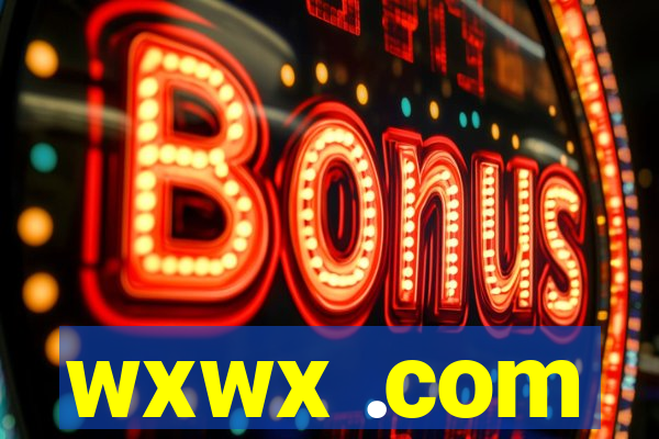 wxwx .com