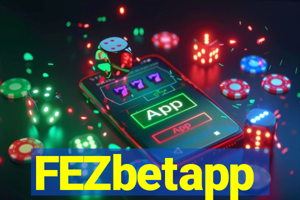 FEZbetapp