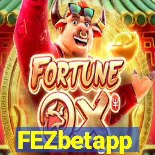 FEZbetapp