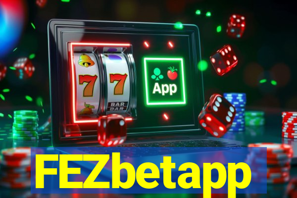 FEZbetapp