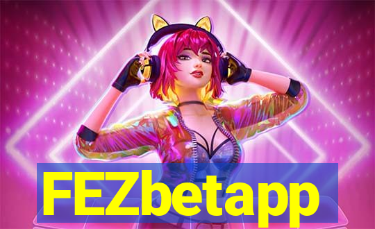 FEZbetapp