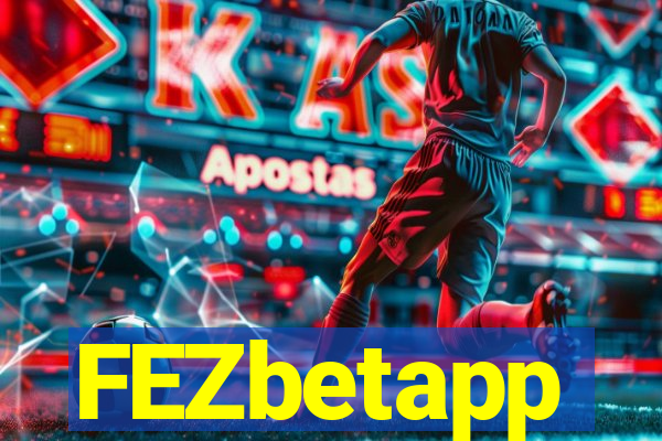FEZbetapp