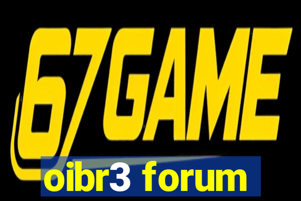 oibr3 forum