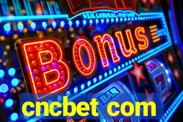 cncbet com