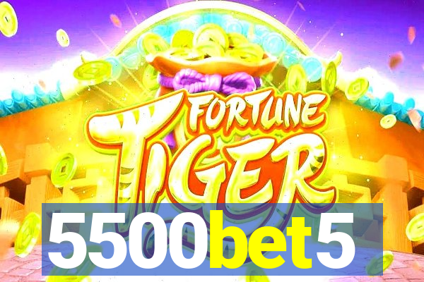 5500bet5